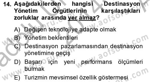 Destinasyon Yönetimi Dersi 2014 - 2015 Yılı (Vize) Ara Sınav Soruları 14. Soru