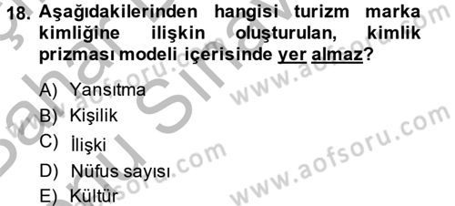 Destinasyon Yönetimi Dersi 2014 - 2015 Yılı (Final) Dönem Sonu Sınav Soruları 18. Soru