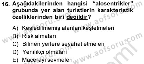 Destinasyon Yönetimi Dersi 2014 - 2015 Yılı Tek Ders Sınav Soruları 16. Soru