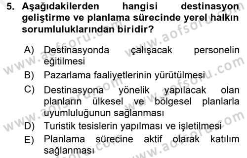 Destinasyon Yönetimi Dersi 2015 - 2016 Yılı (Vize) Ara Sınav Soruları 5. Soru
