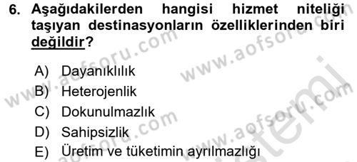 Destinasyon Yönetimi Dersi 2015 - 2016 Yılı (Final) Dönem Sonu Sınav Soruları 6. Soru