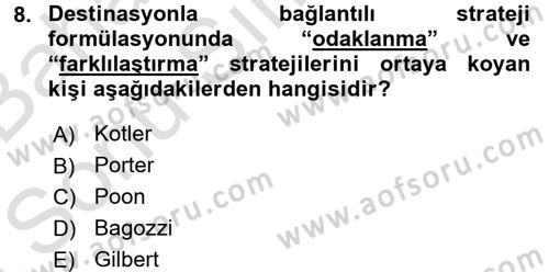Destinasyon Yönetimi Dersi 2015 - 2016 Yılı (Final) Dönem Sonu Sınav Soruları 8. Soru