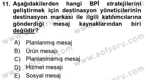 Destinasyon Yönetimi Dersi 2016 - 2017 Yılı 3 Ders Sınav Soruları 11. Soru