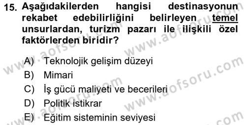 Destinasyon Yönetimi Dersi 2016 - 2017 Yılı 3 Ders Sınav Soruları 15. Soru