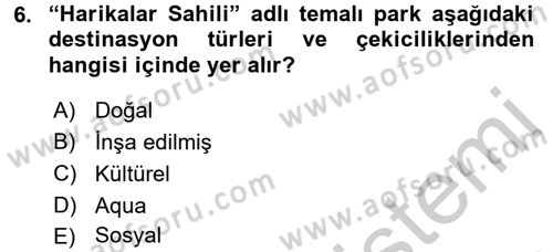 Destinasyon Yönetimi Dersi 2016 - 2017 Yılı 3 Ders Sınav Soruları 6. Soru