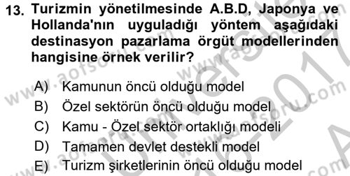 Destinasyon Yönetimi Dersi 2016 - 2017 Yılı (Vize) Ara Sınav Soruları 13. Soru