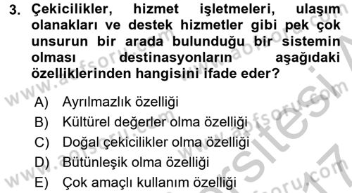 Destinasyon Yönetimi Dersi 2016 - 2017 Yılı (Vize) Ara Sınav Soruları 3. Soru