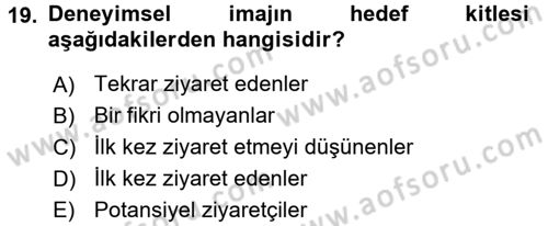 Destinasyon Yönetimi Dersi 2016 - 2017 Yılı (Final) Dönem Sonu Sınav Soruları 19. Soru
