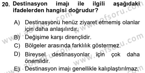 Destinasyon Yönetimi Dersi 2016 - 2017 Yılı (Final) Dönem Sonu Sınav Soruları 20. Soru