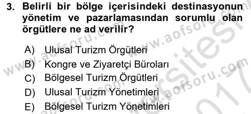 Destinasyon Yönetimi Dersi 2016 - 2017 Yılı (Final) Dönem Sonu Sınav Soruları 3. Soru