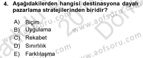Destinasyon Yönetimi Dersi 2016 - 2017 Yılı (Final) Dönem Sonu Sınav Soruları 4. Soru