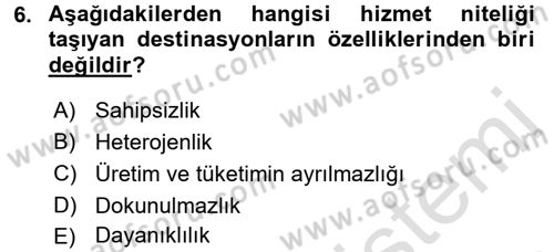 Destinasyon Yönetimi Dersi 2016 - 2017 Yılı (Final) Dönem Sonu Sınav Soruları 6. Soru