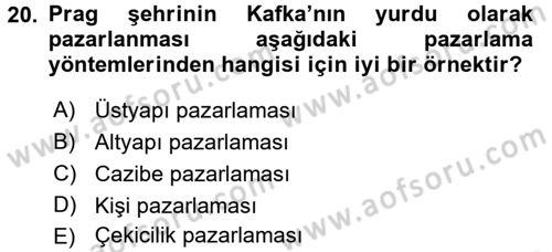 Destinasyon Yönetimi Dersi 2017 - 2018 Yılı 3 Ders Sınav Soruları 20. Soru