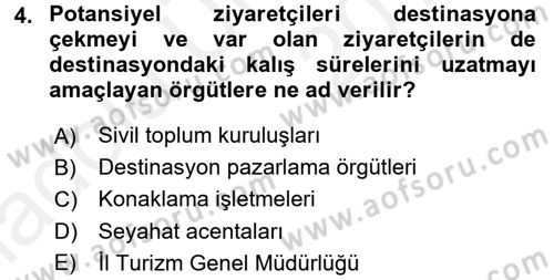 Destinasyon Yönetimi Dersi 2017 - 2018 Yılı 3 Ders Sınav Soruları 4. Soru