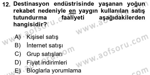 Destinasyon Yönetimi Dersi 2017 - 2018 Yılı (Final) Dönem Sonu Sınav Soruları 12. Soru