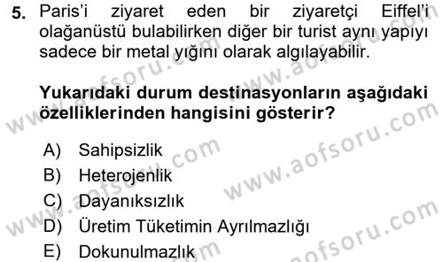 Destinasyon Yönetimi Dersi 2017 - 2018 Yılı (Final) Dönem Sonu Sınav Soruları 5. Soru