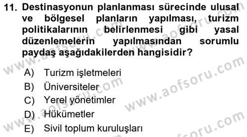 Destinasyon Yönetimi Dersi 2018 - 2019 Yılı (Vize) Ara Sınav Soruları 11. Soru