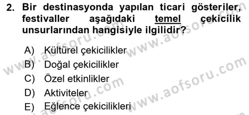 Destinasyon Yönetimi Dersi 2018 - 2019 Yılı (Vize) Ara Sınav Soruları 2. Soru