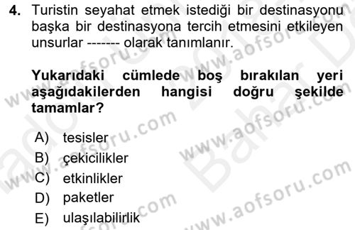 Destinasyon Yönetimi Dersi 2018 - 2019 Yılı (Vize) Ara Sınav Soruları 4. Soru