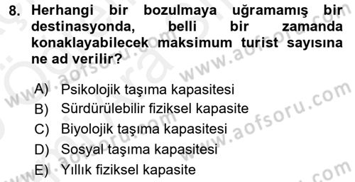 Destinasyon Yönetimi Dersi 2018 - 2019 Yılı (Vize) Ara Sınav Soruları 8. Soru
