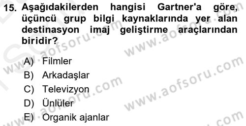 Destinasyon Yönetimi Dersi 2018 - 2019 Yılı (Final) Dönem Sonu Sınav Soruları 15. Soru