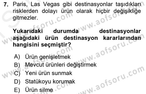 Destinasyon Yönetimi Dersi 2018 - 2019 Yılı (Final) Dönem Sonu Sınav Soruları 7. Soru