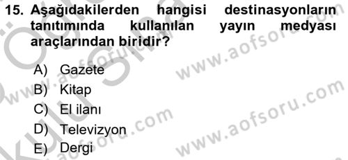 Destinasyon Yönetimi Dersi 2018 - 2019 Yılı Yaz Okulu Sınav Soruları 15. Soru