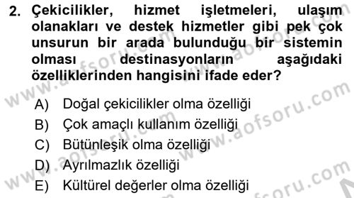 Destinasyon Yönetimi Dersi 2018 - 2019 Yılı Yaz Okulu Sınav Soruları 2. Soru