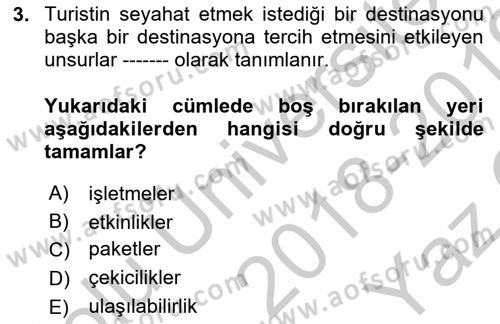 Destinasyon Yönetimi Dersi 2018 - 2019 Yılı Yaz Okulu Sınav Soruları 3. Soru