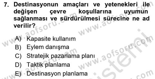 Destinasyon Yönetimi Dersi 2020 - 2021 Yılı Yaz Okulu Sınav Soruları 7. Soru