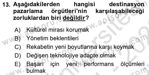 Destinasyon Yönetimi Dersi 2021 - 2022 Yılı (Vize) Ara Sınav Soruları 13. Soru