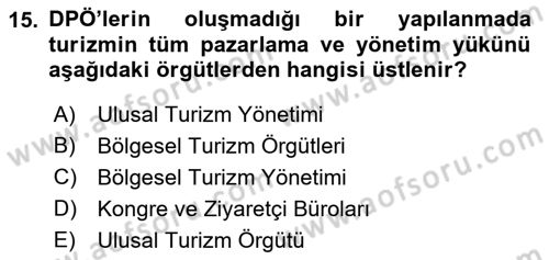 Destinasyon Yönetimi Dersi 2021 - 2022 Yılı (Vize) Ara Sınav Soruları 15. Soru