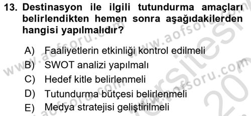 Destinasyon Yönetimi Dersi 2021 - 2022 Yılı (Final) Dönem Sonu Sınav Soruları 13. Soru