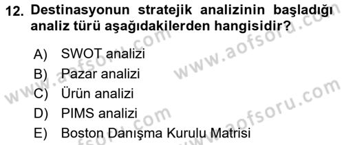 Destinasyon Yönetimi Dersi 2021 - 2022 Yılı Yaz Okulu Sınav Soruları 12. Soru