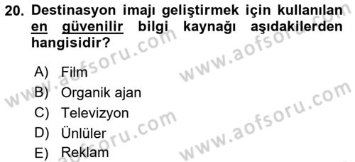 Destinasyon Yönetimi Dersi 2021 - 2022 Yılı Yaz Okulu Sınav Soruları 20. Soru