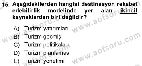 Destinasyon Yönetimi Dersi 2022 - 2023 Yılı Yaz Okulu Sınav Soruları 15. Soru