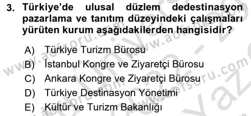 Destinasyon Yönetimi Dersi 2022 - 2023 Yılı Yaz Okulu Sınav Soruları 3. Soru
