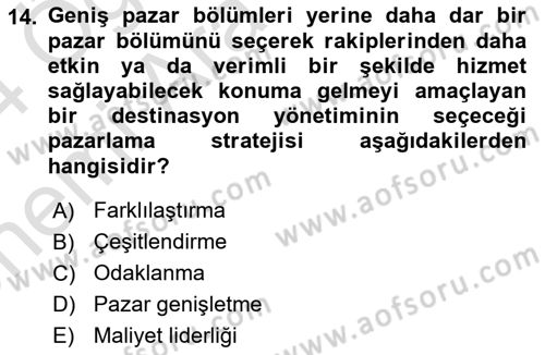 Destinasyon Yönetimi Dersi 2023 - 2024 Yılı (Vize) Ara Sınav Soruları 14. Soru