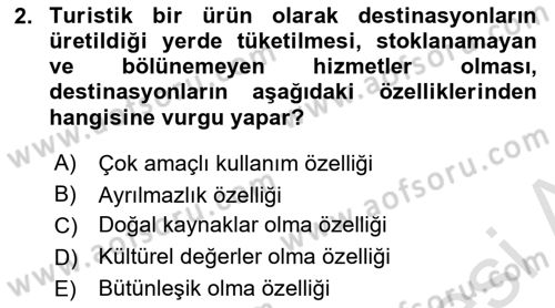 Destinasyon Yönetimi Dersi 2023 - 2024 Yılı (Vize) Ara Sınav Soruları 2. Soru