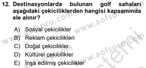 Destinasyon Yönetimi Dersi 2023 - 2024 Yılı (Final) Dönem Sonu Sınav Soruları 12. Soru