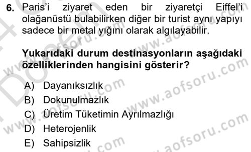 Destinasyon Yönetimi Dersi 2023 - 2024 Yılı (Final) Dönem Sonu Sınav Soruları 6. Soru