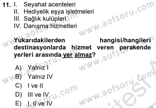 Destinasyon Yönetimi Dersi 2023 - 2024 Yılı Yaz Okulu Sınav Soruları 11. Soru
