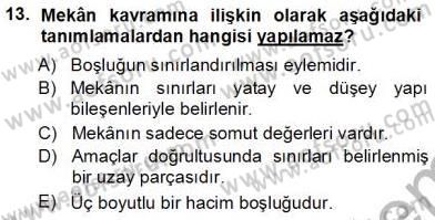 Turistik Alanlarda Mekan Tasarımı Dersi 2012 - 2013 Yılı (Vize) Ara Sınav Soruları 13. Soru