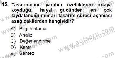 Turistik Alanlarda Mekan Tasarımı Dersi 2012 - 2013 Yılı (Vize) Ara Sınav Soruları 15. Soru