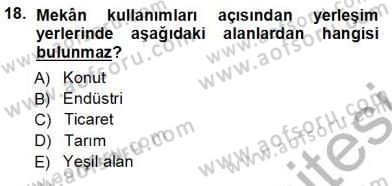 Turistik Alanlarda Mekan Tasarımı Dersi 2012 - 2013 Yılı (Vize) Ara Sınav Soruları 18. Soru
