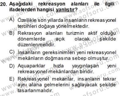 Turistik Alanlarda Mekan Tasarımı Dersi 2013 - 2014 Yılı (Vize) Ara Sınav Soruları 20. Soru