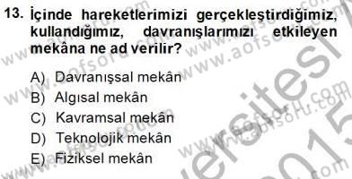 Turistik Alanlarda Mekan Tasarımı Dersi 2014 - 2015 Yılı (Vize) Ara Sınav Soruları 13. Soru