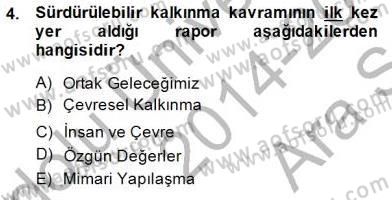 Turistik Alanlarda Mekan Tasarımı Dersi 2014 - 2015 Yılı (Vize) Ara Sınav Soruları 4. Soru