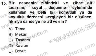 Turistik Alanlarda Mekan Tasarımı Dersi 2014 - 2015 Yılı (Final) Dönem Sonu Sınav Soruları 15. Soru