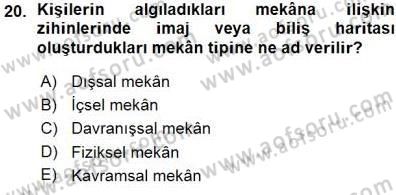 Turistik Alanlarda Mekan Tasarımı Dersi 2015 - 2016 Yılı (Vize) Ara Sınav Soruları 20. Soru